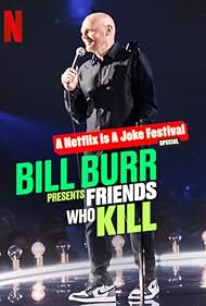 Bill Burr Presents: Friends Who Kill (2022)