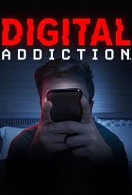 Digital Addiction (2022)