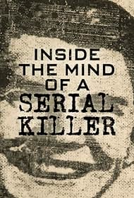 Inside the Mind of a Serial Killer (2020)