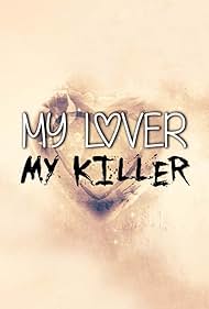 My Lover, My Killer (2021)