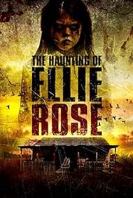 The Haunting of Ellie Rose (2015)