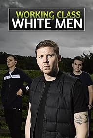 Working Class White Men (2018)