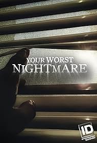 Your Worst Nightmare (2014)